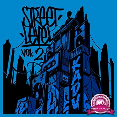 Kick a Dope Verse! - Street Level, Vol. 2 (2020)