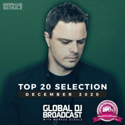 Markus Schulz - Global DJ Broadcast: Top 20 December 2020 (2020)