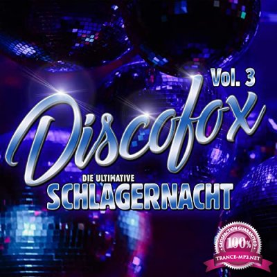 Discofox, Vol. 3 (Die ultimative Schlagernacht) (2020)