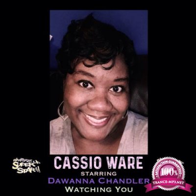 Cassio Ware starring Dawanna Chandler - Watching You (2020)