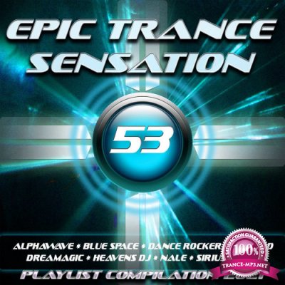 Epic Trance Sensation 53 (Playlist Compilation 2021) (2020) FLAC