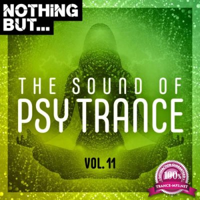Nothing But... The Sound of Psy Trance, Vol. 11 (2020)