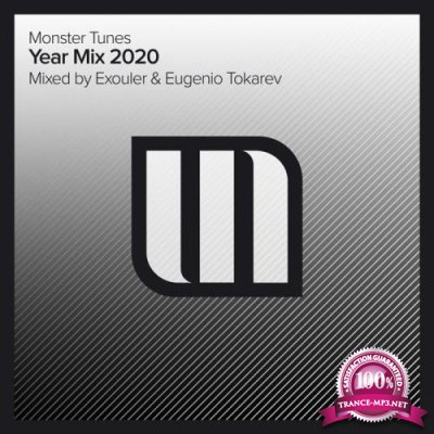 Monster Tunes Year Mix 2020 (Mixed By Exouler & Eugenio Tokarev) (2020)