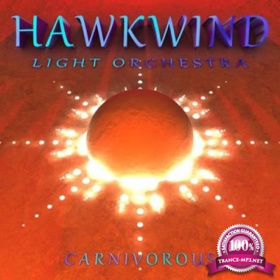 Hawkwind Light Orchestra - Carnivorous (2020)