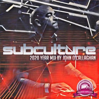 Subculture 2020 (Mixed by John O'Callaghan) (2020)