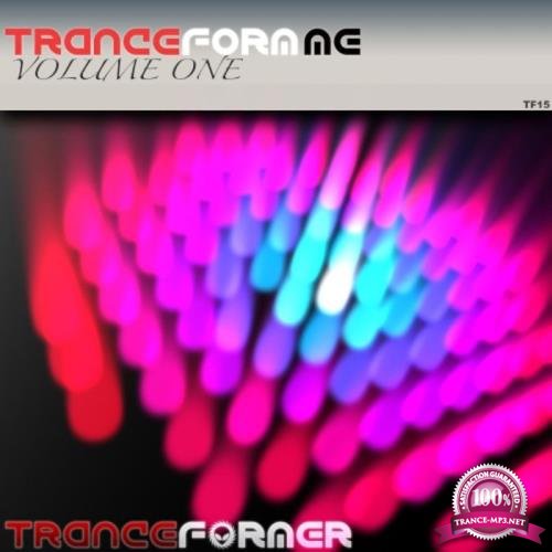 Trance Form Me (Volume One) (2020)