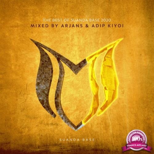 The Best Of Suanda Base 2020 (Mixed by Arjans & Adip Kiyoi) (2020)