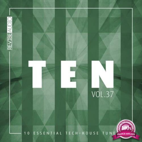 Ten - 10 Essential Tech-House Tunes, Vol. 37 (2020)