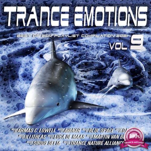 Trance Emotions, Vol. 9 (Best Of EDM Playlist Compilation 2021) (2021)