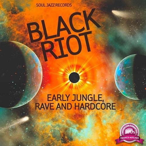 BLACK RIOT: Early Jungle, Rave & Hardcore (2020)