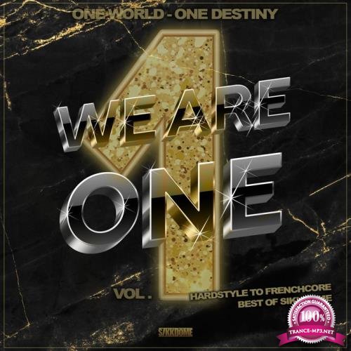 We Are One Vol 1 (Hardstyle To Frenchcore - Best Of Sikkdome) (2021)