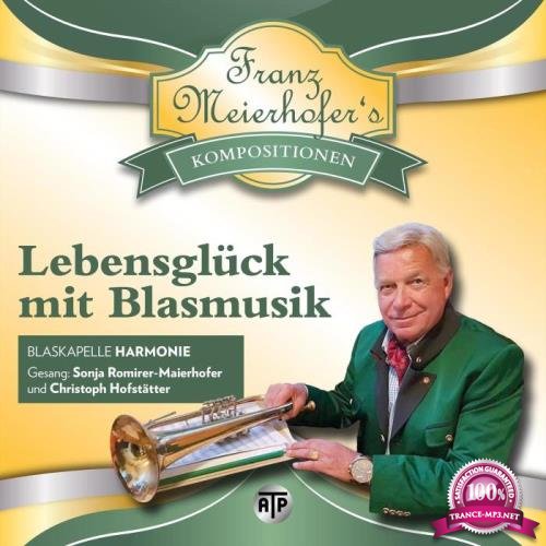 Blaskapelle Harmonie - Lebensglueck mit Blasmusik (2021)