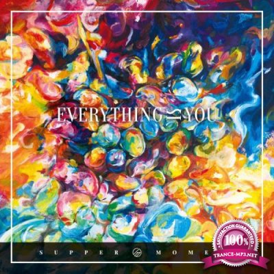 Supper Moment - Everything Is You (Mandarin Edition) (2020)