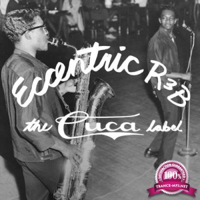 Eccentric R&B: The Cuca Label (2020)