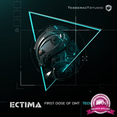 Ectima - First Dose Of DMT (Tech Mix) (Single) (2021)