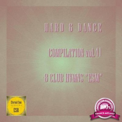 Hard & Dance Compilation Vol 41 (8 Club Hymns ESM) (2021)