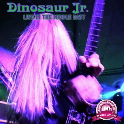Dinosaur Jr. - Live In The Middle East (2021) FLAC