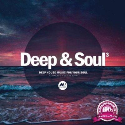 Deep & Soul Vol 3 (Deep House Music for Your Soul) (2020)