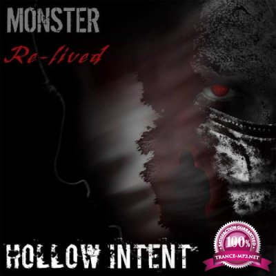 Hollow Intent - Monster Re Lived (2021)