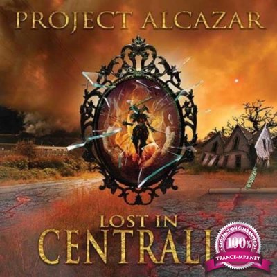 Project Alcazar - Lost In Centralia (2021)