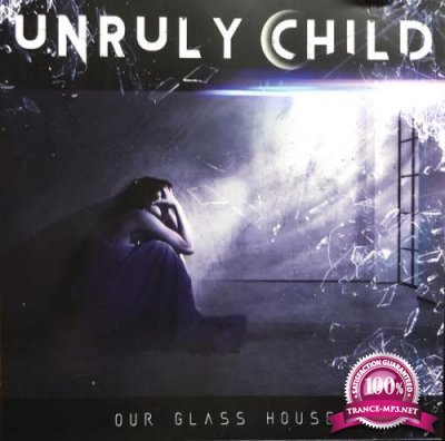 Unruly Child - Our Glass House (2021) FLAC