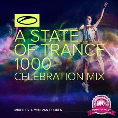 A State Of Trance 1000 - Celebration Mix (Mixed by Armin van Buuren) (2021)