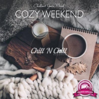 Cozy Weekend: Chillout Your Mind (2021)