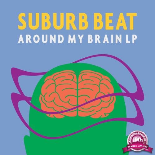 Suburb Beat - Around My Brain LP (2021)