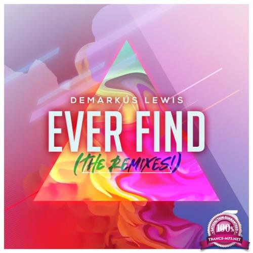 Demarkus Lewis - Ever Find (The Remixes) (2021)