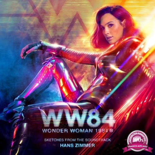 Hans Zimmer - Wonder Woman 1984 (Sketches From The Soundtrack) (2021)