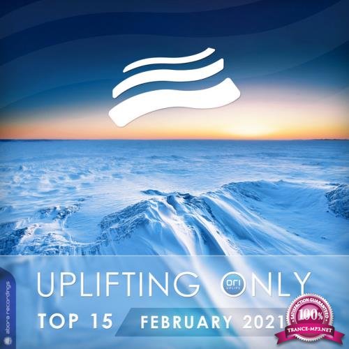 Uplifting Only Top 15: February 2021 (2021) FLAC