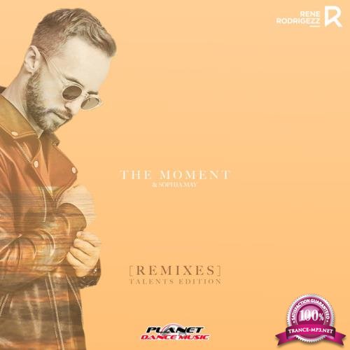Rene Rodrigezz feat Sophia May - The Moment (Remixes Talents Edition) (2021)