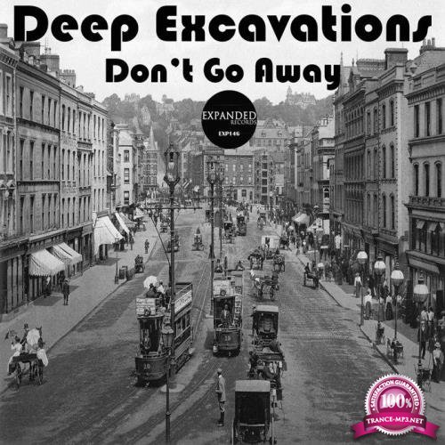 Deep Excavations - Don't Go Away (2021)