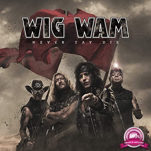 Wig Wam - Never Say Die (2021)