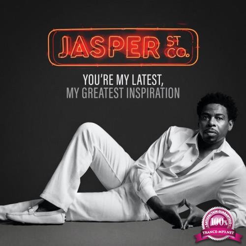 Jasper Street Co. - You're My Latest, My Greatest Inspiration (2021)