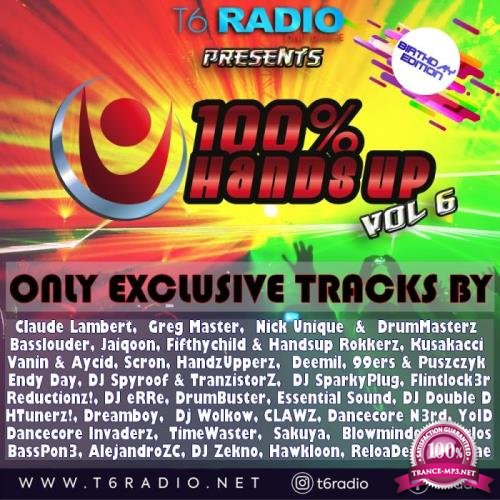 T6radio.net Presents 100% Hands Up Vol, 6 (2021)