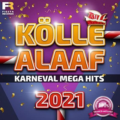 Koelle Alaaf (Karneval Mega Hits 2021) (2021)