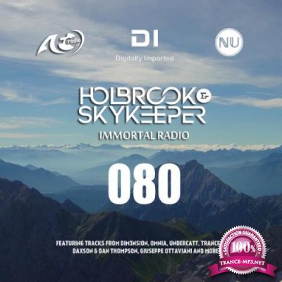 Holbrook & SkyKeeper - Immortal Radio 080 (2021-02-08)