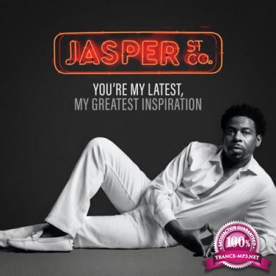 Jasper Street Co. - You're My Latest, My Greatest Inspiration (2021)