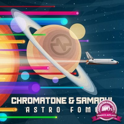 Chromatone & Samadhi - Astro Fomo EP (2021)