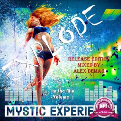 Mystic Experience - Explode 1 (Mixed by Alex Demar) (2021)