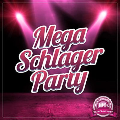 Mega Schlager Party - Best Mix (2021)