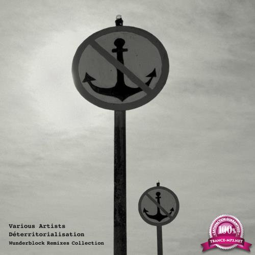 Deterritorialisation (Wunderblock Remixes Collection) (2021)
