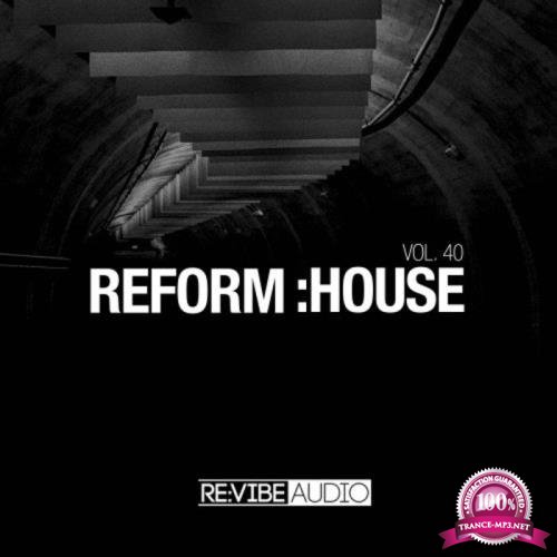 Reform:House, Vol. 40 (2021)