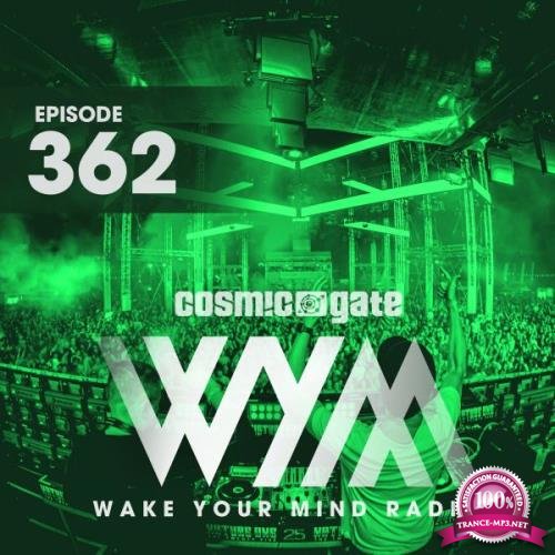 Cosmic Gate - Wake Your Mind Episode 362 (2021-03-13)
