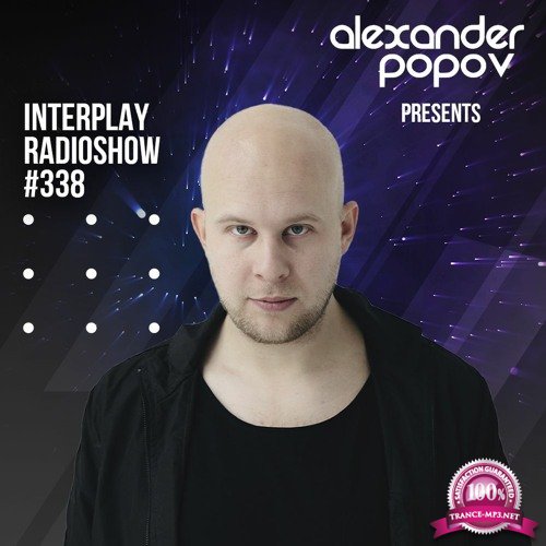 Alexander Popov - Interplay Radioshow 338 (2021-03-15)