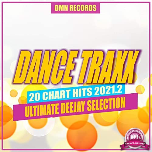 Dance Traxx: 20 Chart Hits 2021.2 (2021)