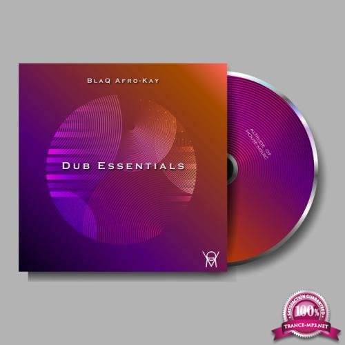 BlaQ Afro-Kay - Dub Essential (2021)