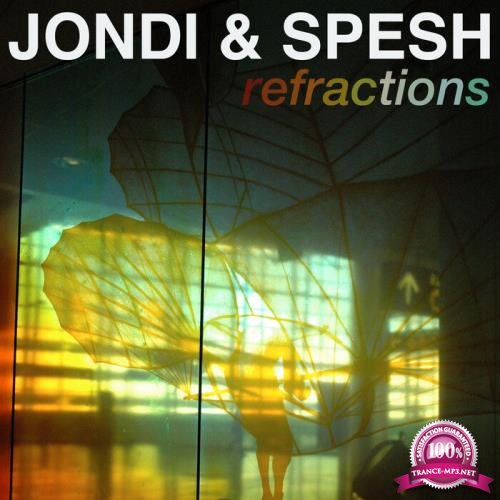 Jondi & Spesh - Refractions (2021)