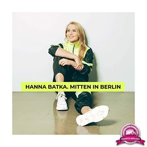 Hanna Batka - Mitten in Berlin (2021)